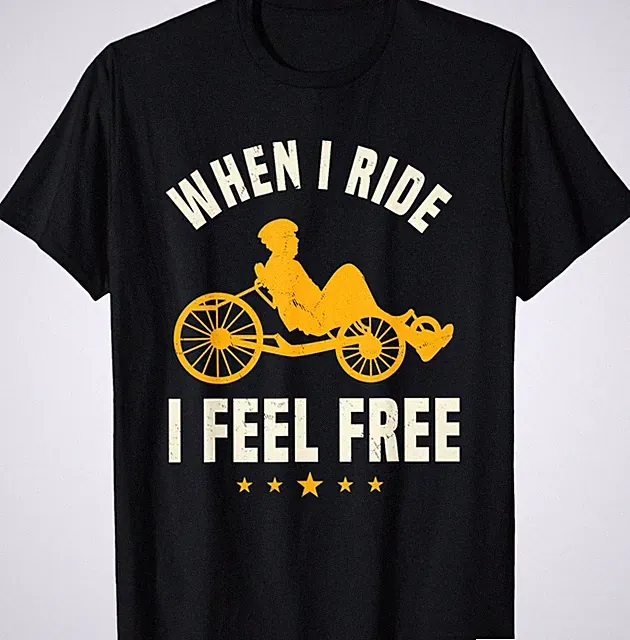 Great Recumbent Bike Quote Cyclist Design Cycling T-Shirt